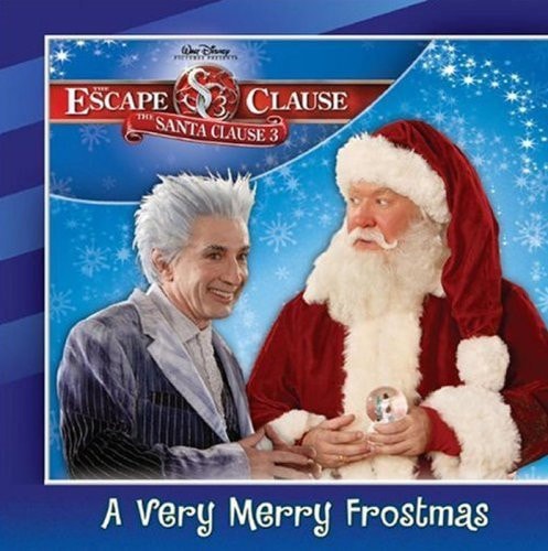 Escape Clause, The A Very Merry Frostmas (The Escape Claus: Santa Clause 3)