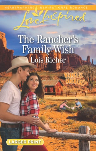 The Rancher's Family Wish (Wranglers Ranch)