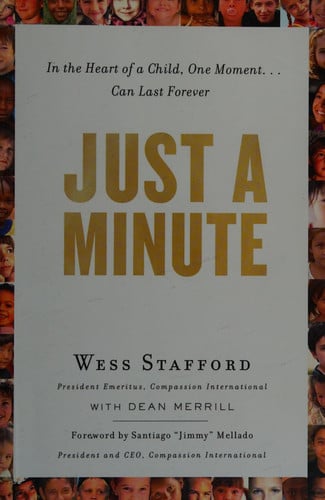 Just a Minute: In the Heart of a Child, One Moment ... Can Last Forever.