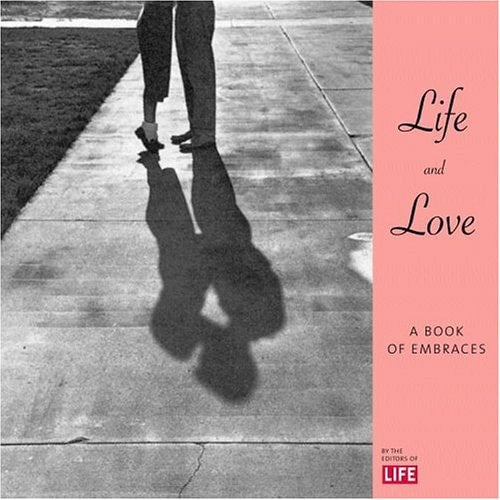 Life & Love: A Book of Embraces