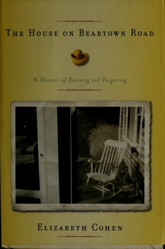 The House on Beartown Road: A Memoir of Learning and Forgetting