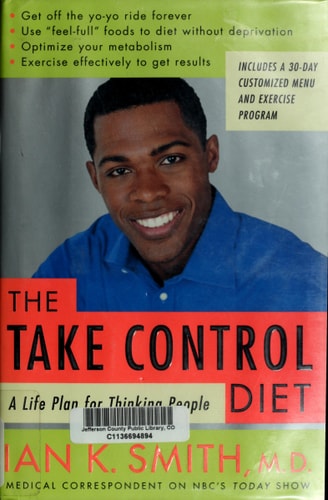 The Take-Control Diet: A Life Plan for Thinking People