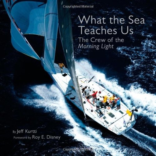 What the Sea Teaches Us: The Crew of the Morning Light (Disney Editions Deluxe)