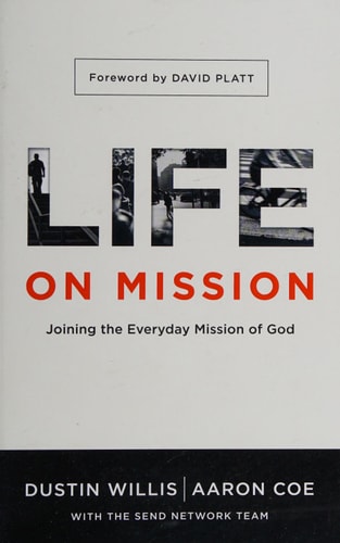 Life on Mission: Joining the Everyday Mission of God