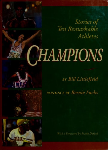Champions: Stories of Ten Remarkable Athletes