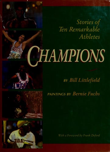 Champions: Stories of Ten Remarkable Athletes