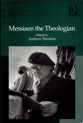 Messiaen the Theologian