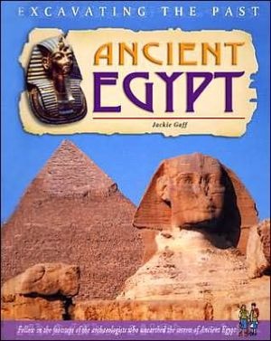 Ancient Egypt (Excavating the Past)