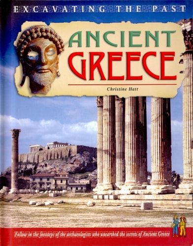 Ancient Greece (Excavating the Past)
