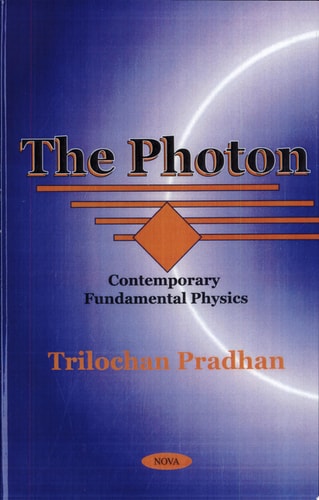 The Photon (Contemporary Fundamental Physics)
