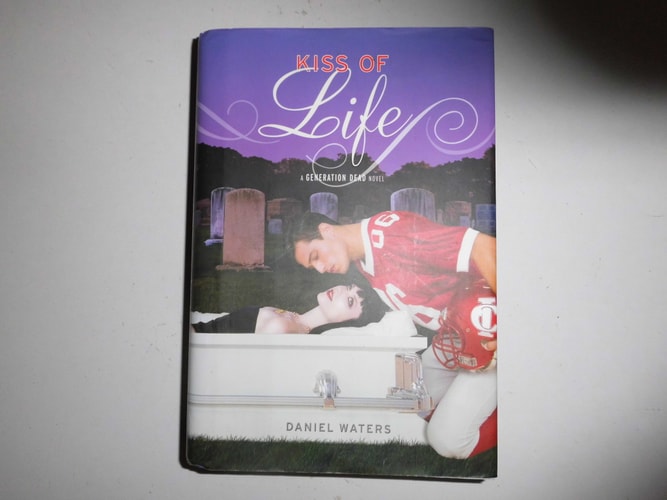 Generation Dead: Kiss of Life (A Generation Dead Novel)