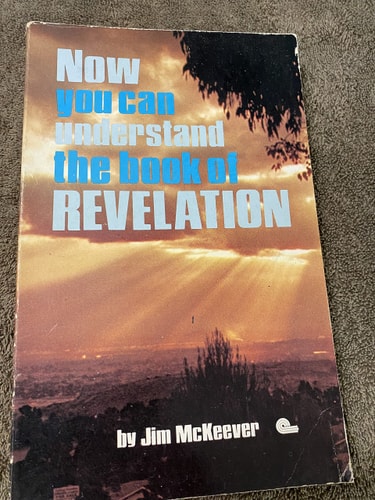 Now You Can Understand the Book Of Revelation