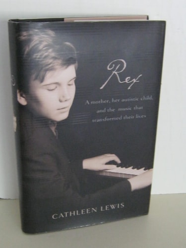 Rex: A Mother, Her Autistic Child, and the Music That Transformed Their Lives