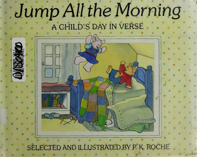 Jump All the Morning: 2A Child's Day in Verses
