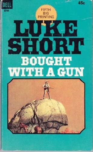 BOUGHT WITH A GUN