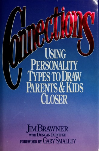 Connections: Using Personality Types to Draw Parents and Kids Closer