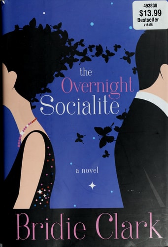 The Overnight Socialite: A Novel