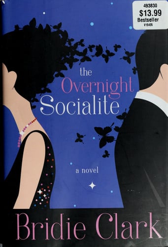 The Overnight Socialite: A Novel