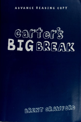 Carter's Big Break (A Carter Novel)