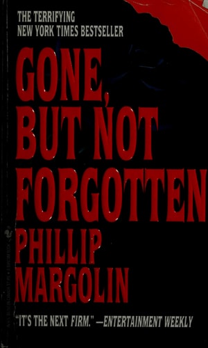 Gone, but Not Forgotten
