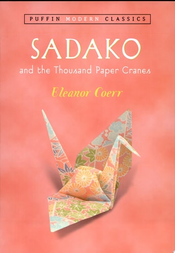 Sadako and the Thousand Paper Cranes (Puffin Modern Classics)