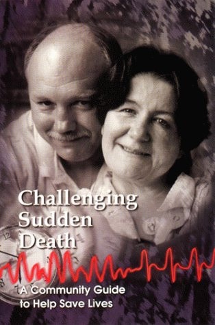 Challenging Sudden Death: A Community Guide to Help Save Lives