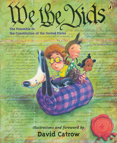 We the Kids The Preamble to the Constitution of the United States