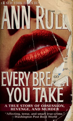 Every Breath You Take A True Story of Obsession, Revenge, and Murder