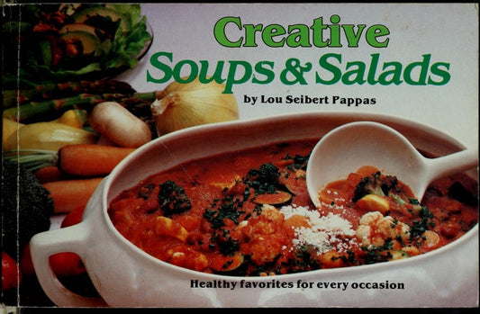 Creative Soups and Salads