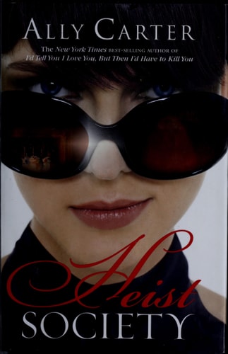 Heist Society (A Heist Society Novel)