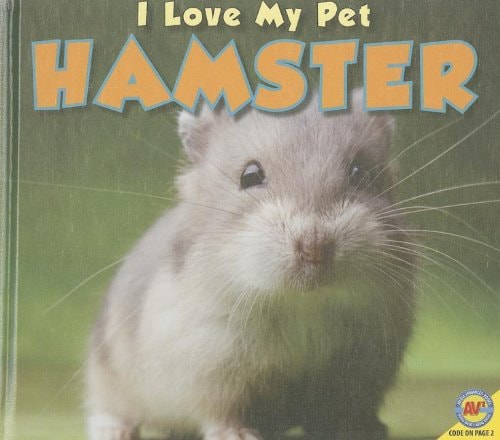 Hamster (I Love My Pet)