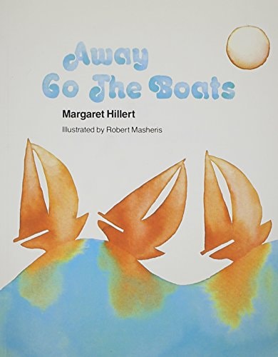 Away Go the Boats (Modern Curriculum Press Beginning to Read Series)