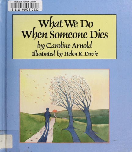 What We Do When Someone Dies (Ceremonies and Celebrations Series)