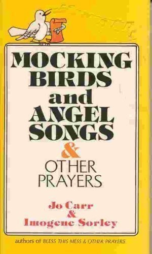 Mockingbirds and angel songs & other prayers