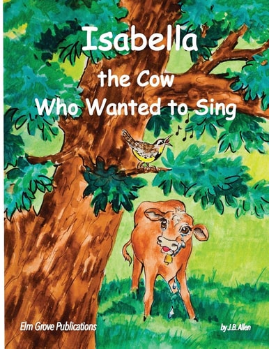 Isabella, The Cow Who Wanted To Sing (1) (ELM Grove Farm)