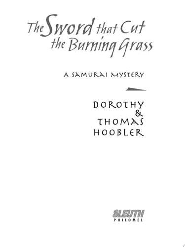 The Sword That Cut the Burning Grass (The Samurai Mysteries)