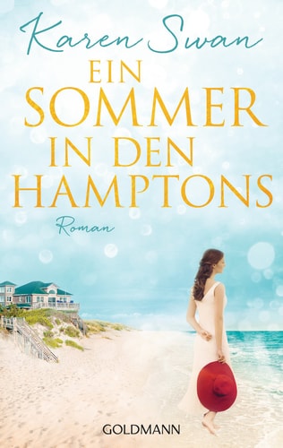 Ein Sommer in den Hamptons: Weiße Strände, Cocktailpartys und ein Mann zum Verlieben - Roman