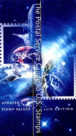 The Postal Service Guide to U.S. Stamps (Postal Service Guide to U.S. Stamps, 27th Ed)
