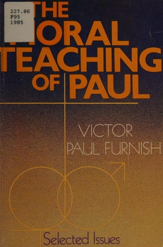 The Moral Teaching of Paul: Selected Issues