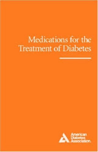 Medications for the Treatment of Diabetes