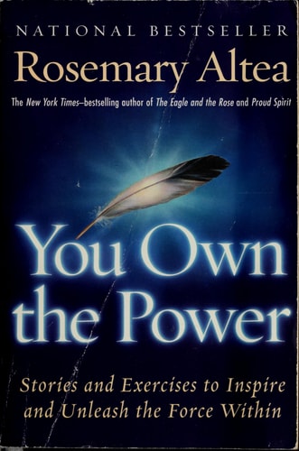 You Own the Power: Stories And Exercises To Inspire And Unleash The Force Within