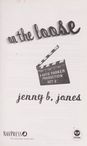 On the Loose: A Katie Parker Production, Act 2