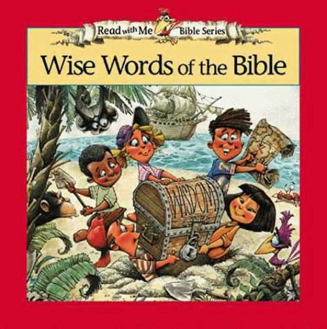 Wise Words of the Bible (The Read With Me Bible Series)