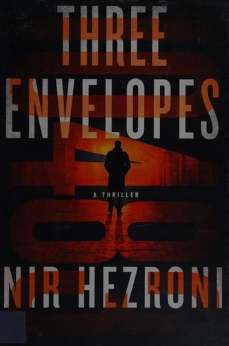 Three Envelopes: A Thriller (Agent 10483, 1)