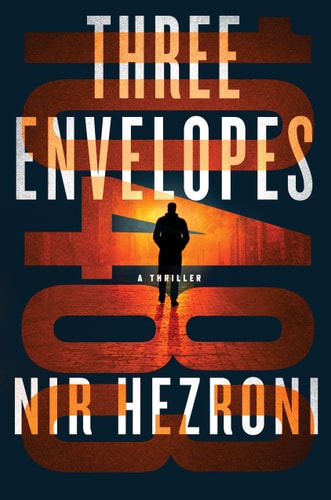 Three Envelopes: A Thriller (Agent 10483, 1)