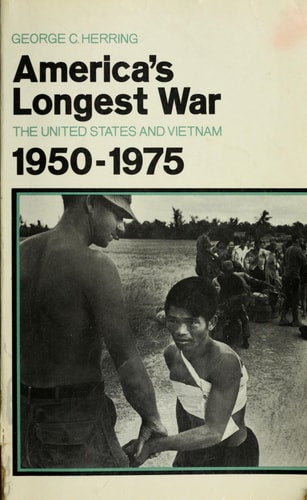 America's Longest War: The United States and Vietnam, 1950-1975 (America in Crisis)