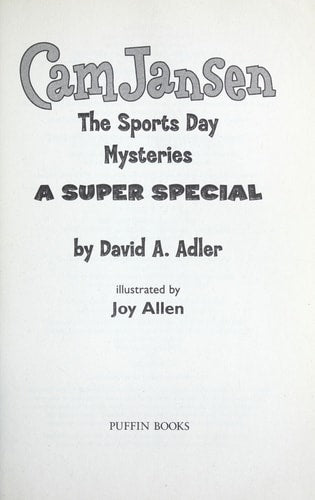 Cam Jansen: Cam Jansen and the Sports Day Mysteries: A Super Special