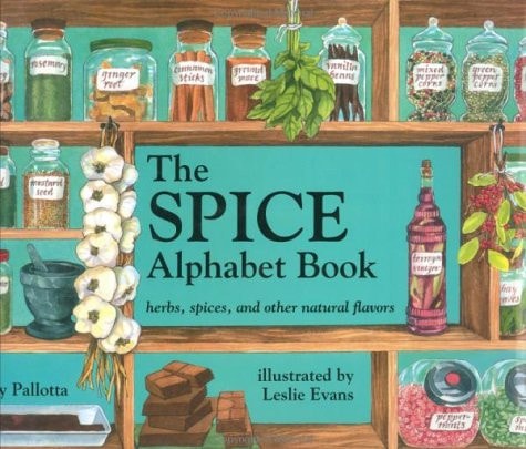 Spice Alphabet Book: Herbs, Spices, and Other Natural Flavors