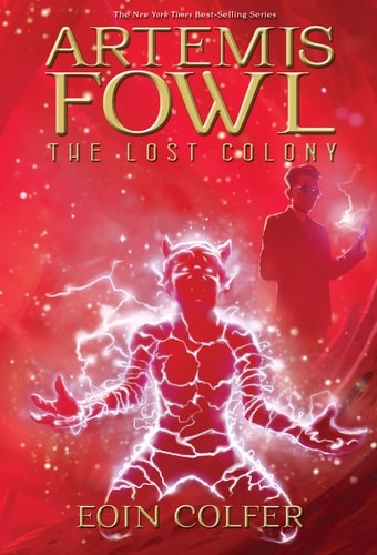 Artemis Fowl: The Lost Colony (Book 5) (Artemis Fowl (5))