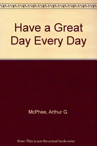 Have a Great Day Every Day